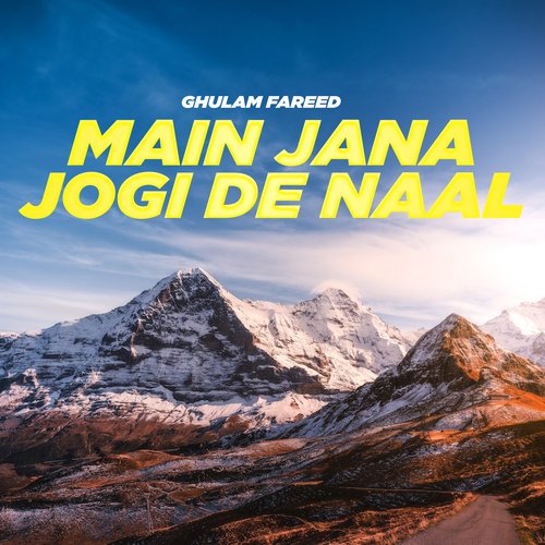 Main Jana Jogi De Naal