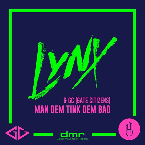 Man Dem Tink Dem Bad (Gate Citizens)_poster_image