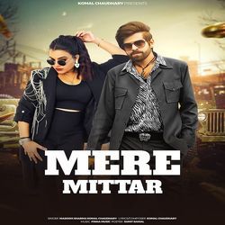 Mere Mittar (Feat. Aprajeet Tomar)-NAclWBIGdEY