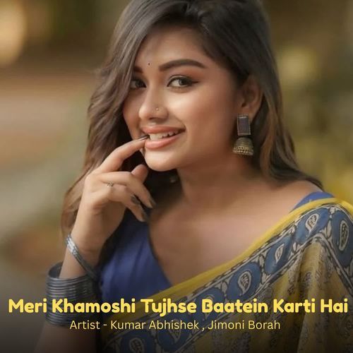 Meri Khamoshi Tujhse Baatein Karti Hai