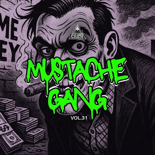 Mustache Gang, Vol. 031