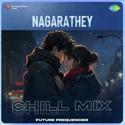 Nagarathey - Chill Mix-QzIyXQByA2M