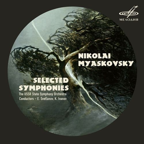 Nikolai Myaskovsky. Selected Symphonies