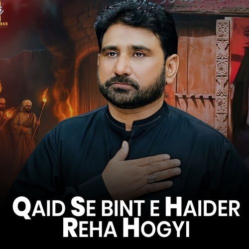 Qaid Se Bint E Haider Reha Hogyi