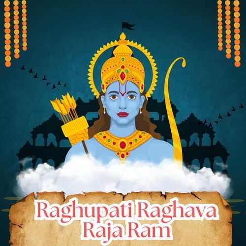 Raghupati Raghava Raja Ram