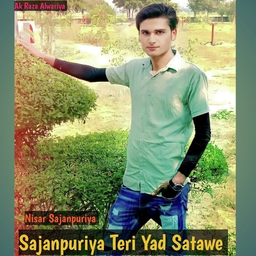 Sajanpuriya Teri Yad Satawe
