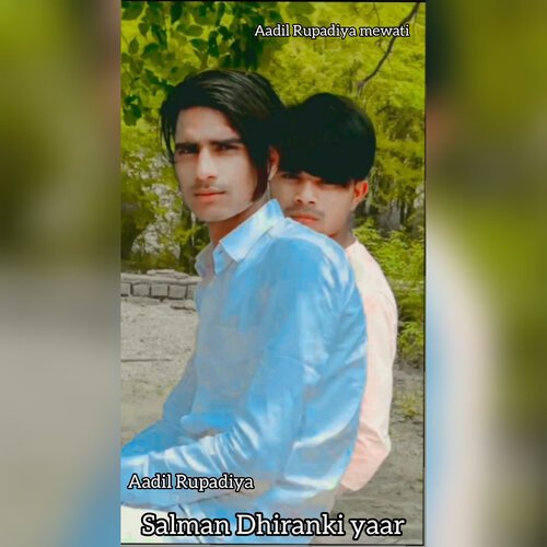 Salman Dhiranki Yaar