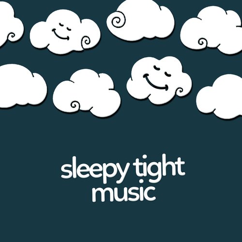 Sleep Tight Music