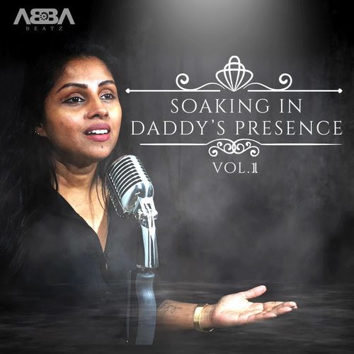 Soaking In Daddy'S Presence Vol. 1