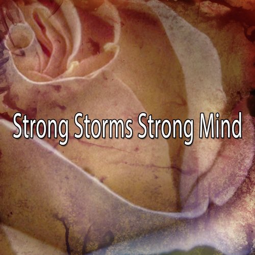 Strong Storms Strong Mind