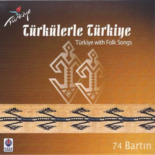 Türkülerle Türkiye: Bartın (Vol. 74)