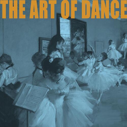 THE ART OF DANCE