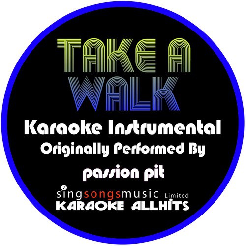 Take a Walk (Originally Performed By Passion Pit) [Instrumental Version]