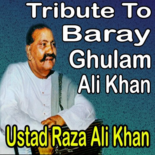 Tribute to Baray Ghulam Ali Khan