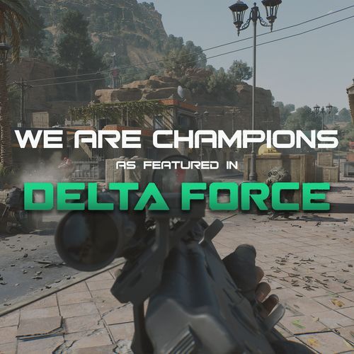 We Are Champions (As Featured In Delta Force)_poster_image