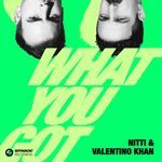 What You Got (Extended Mix) (Extended Mix)