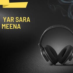 Yar Sara Meena-NhkaWwNvBAM