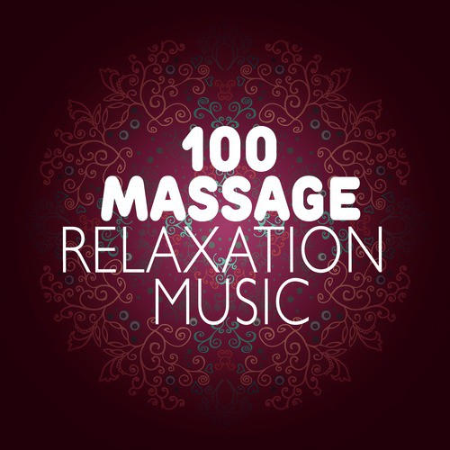 100 Massage Relaxation Music