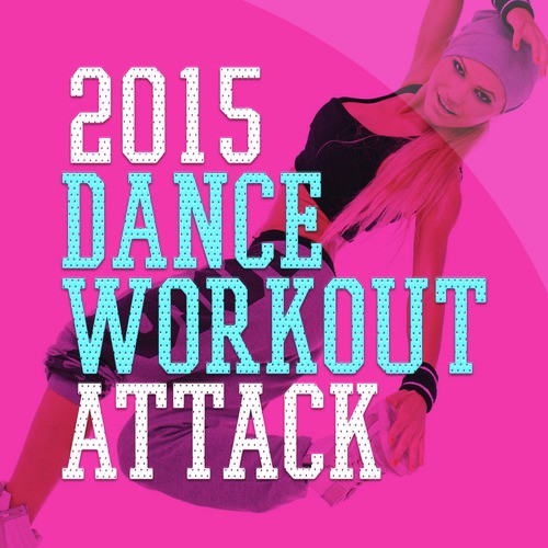 2015 Dance Workout Attack