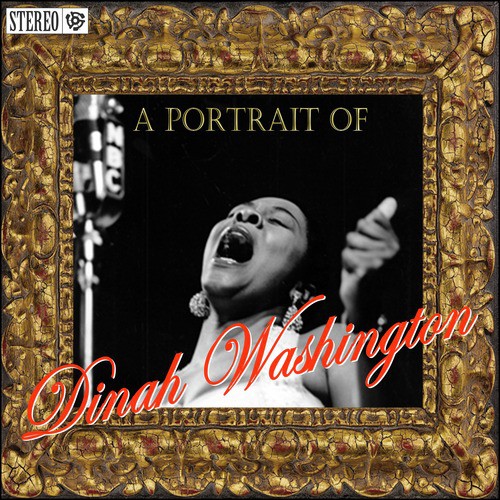 A Portrait Of Dinah Washington