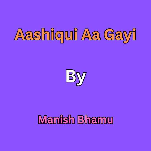 Aashiqui Aa Gayi