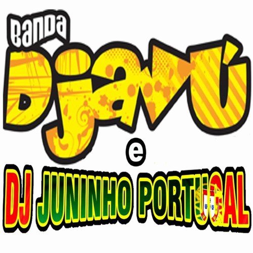 Banda Djavu e DJ Juninho Portugal