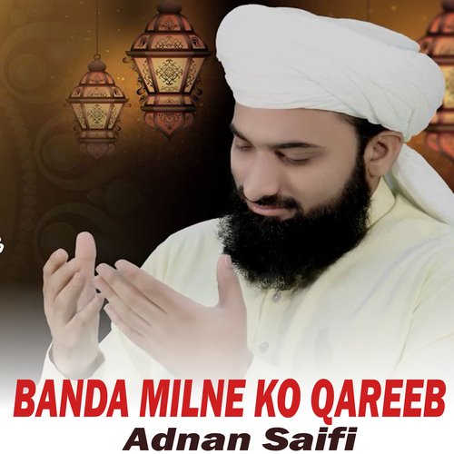 Banda Milne Ko Qareeb 