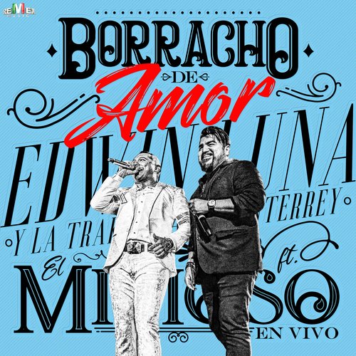 Borracho de Amor (En Vivo Desde la Arena Monterrey)_poster_image