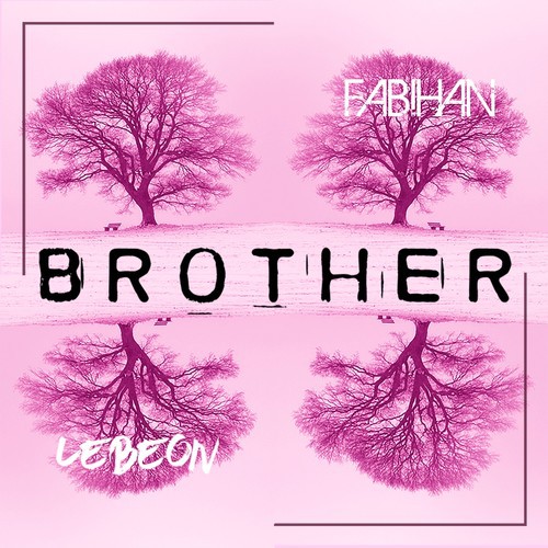 Brother (feat. Lebeon)
