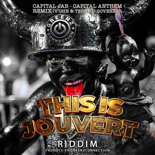 Capital Anthem (This is Jouvert Riddim) (Remix)