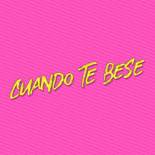 Cuando Te Besé