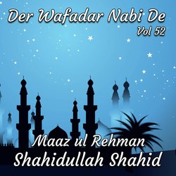 Der Wafadar Nabi De, Vol. 52