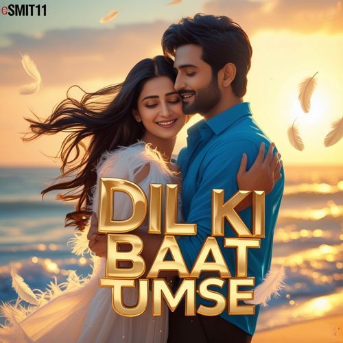 Dil Ki Baat Tumse