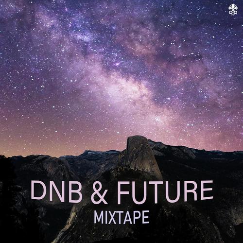 DnB & Future Mixtape