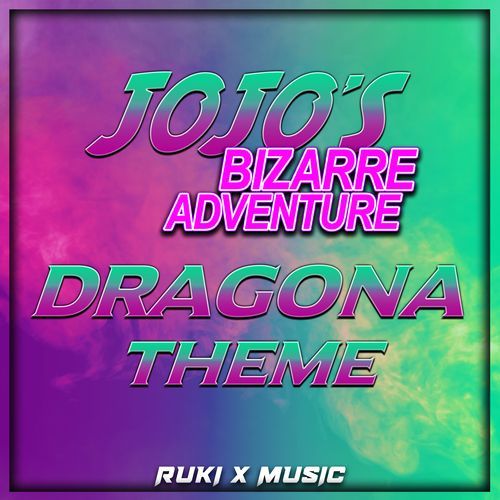 Dragona Theme (From 'JoJo's Bizarre Adventure')