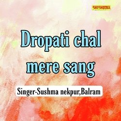 Dropati Chal Mere Sang-PRxYaTYBbws