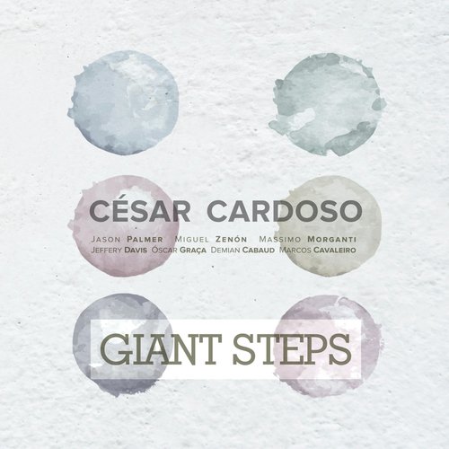 Giant Steps (feat. Jason Palmer, Miguel Zenón, Massimo Morganti, Jeffery Davis, Óscar Graça, Demian Cabaud & Marcos Cavaleiro) cover art