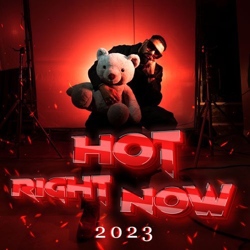 Hot Right Now - 2023