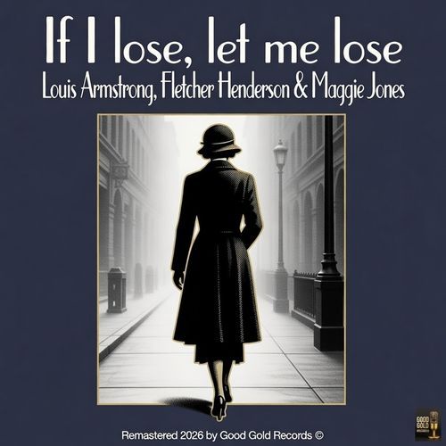 If I Lose, Let Me Lose (Remastered 2026 in Super Stereo)