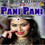 Jawani Mange Pani Pani