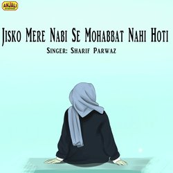 Jisko Mere Nabi Se Mohabbat Nahi Hoti-FyMoeC5IWWE