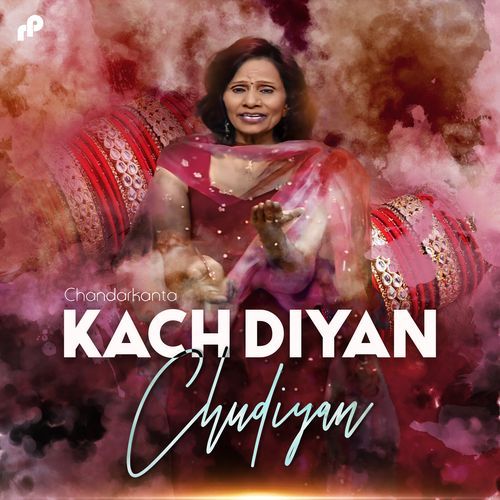 Kach Diyan Chudiyan