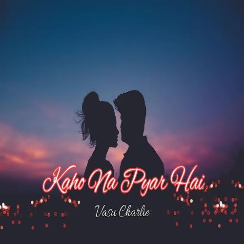 Kaho Na Pyar Hai