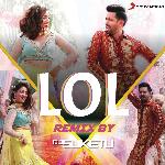 LOL Remix (By DJ Suketu) (From "Ginny Weds Sunny")