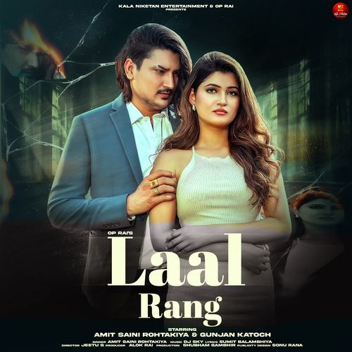 Laal Rang (feat. Amit Saini Rohtakiya,Gunjan Katoch)