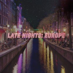 Late Nights: Europe