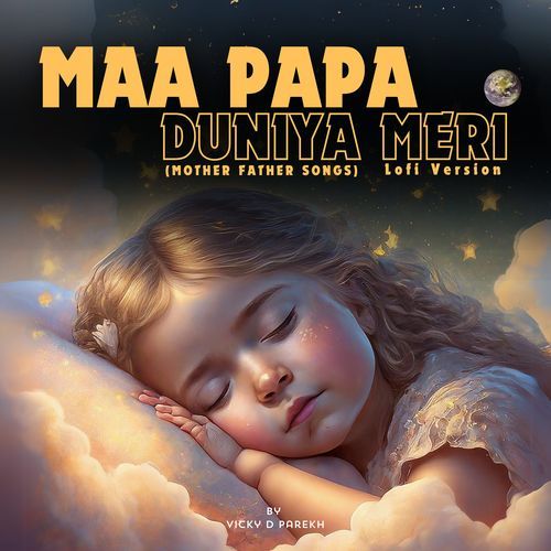 Maa Papa Duniya Meri (Mother Father Songs) (Lofi Version)