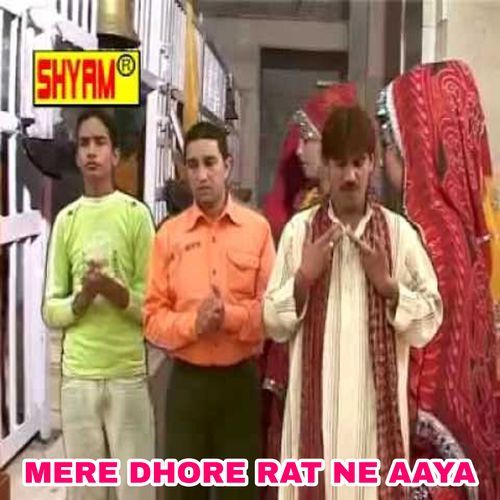 Mere Dhore Rat Ne Aaya (Original)