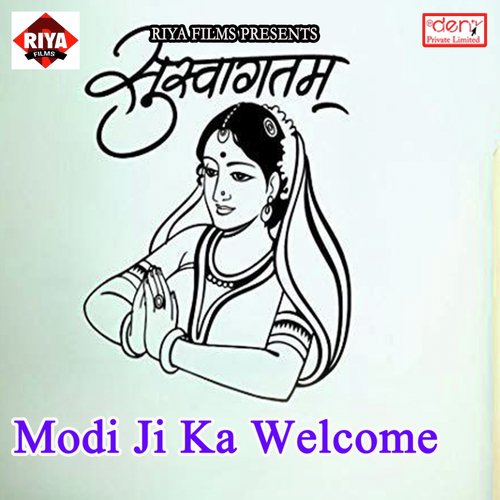 Modi Ji Ka Welcome