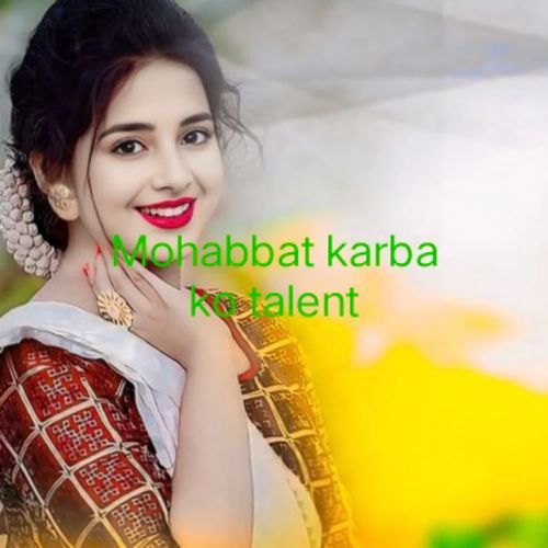 Mohabbat karba ko talent